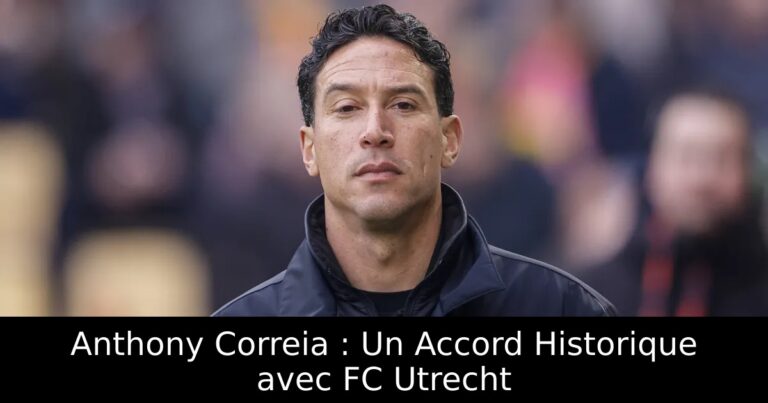 Anthony Correia : Un Accord Historique avec FC Utrecht