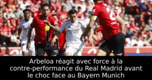 Arbeloa réagit avec force à la contre-performance du Real Madrid avant le choc face au Bayern Munich