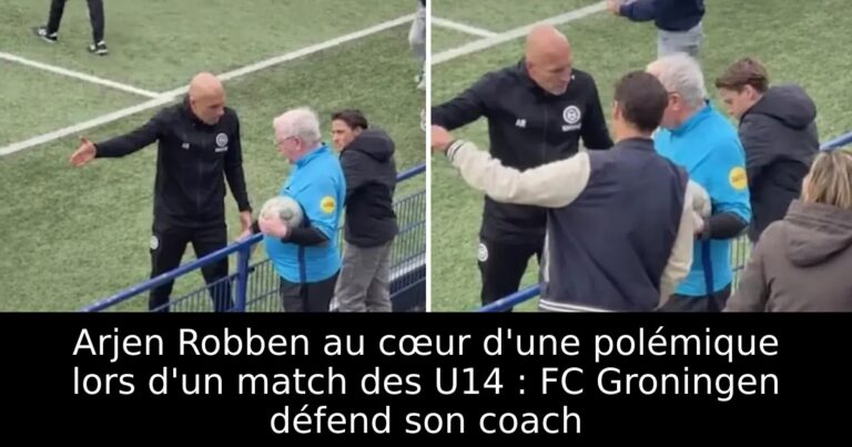 Arjen Robben au cœur d'une polémique lors d'un match des U14 : FC Groningen défend son coach