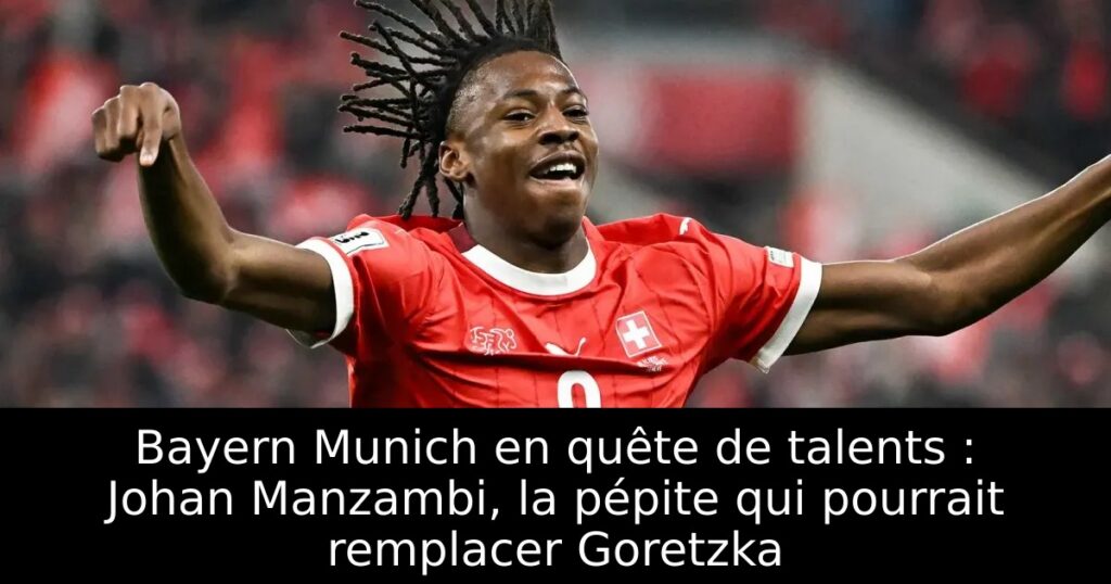 Bayern Munich en quête de talents : Johan Manzambi, la pépite qui pourrait remplacer Goretzka