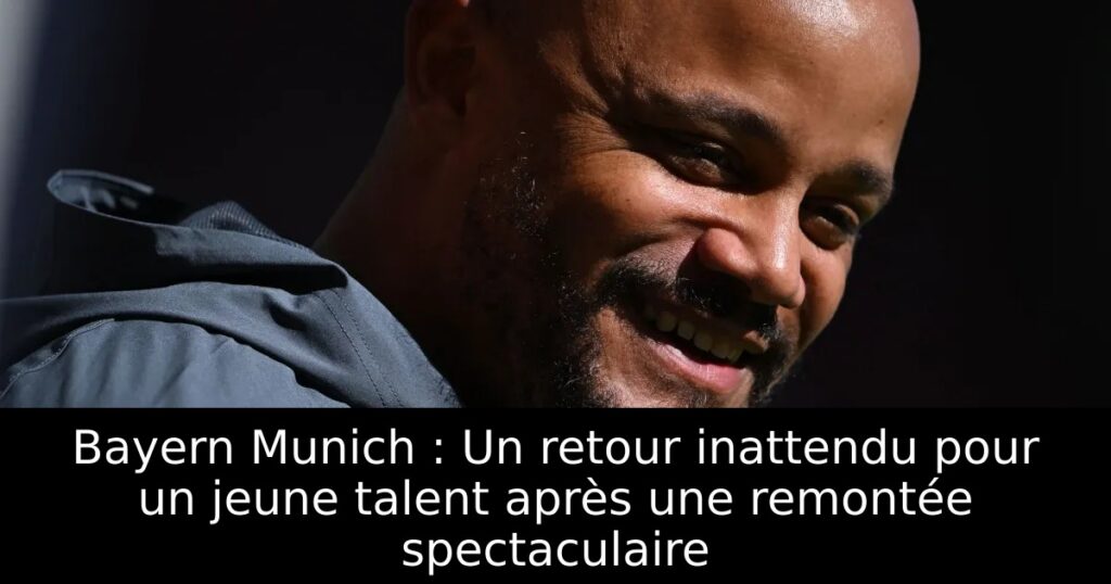 Bayern Munich : Un retour inattendu pour un jeune talent après une remontée spectaculaire