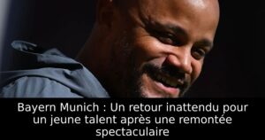 Bayern Munich : Un retour inattendu pour un jeune talent après une remontée spectaculaire