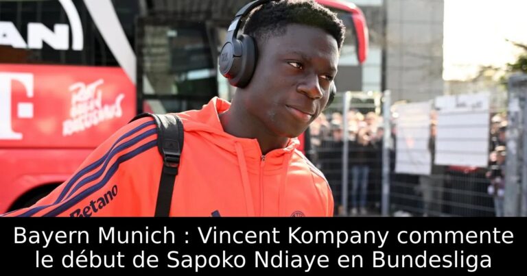 Bayern Munich : Vincent Kompany commente le début de Sapoko Ndiaye en Bundesliga