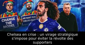 Chelsea en crise : un virage stratégique s&rsquo;impose pour éviter la révolte des supporters