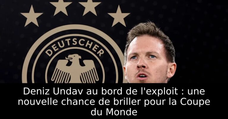Deniz Undav au bord de l'exploit : une nouvelle chance de briller pour la Coupe du Monde