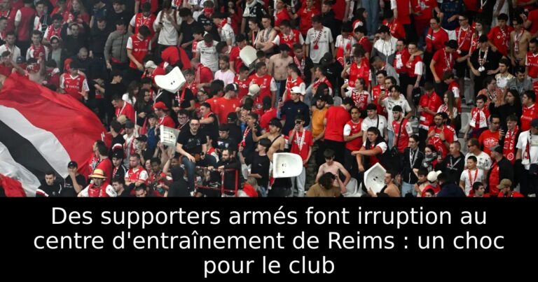 Des supporters armés font irruption au centre d'entraînement de Reims : un choc pour le club