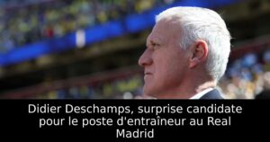 Didier Deschamps, surprise candidate pour le poste d&rsquo;entraîneur au Real Madrid
