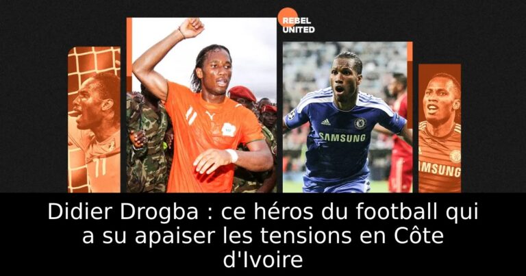 Didier Drogba : ce héros du football qui a su apaiser les tensions en Côte d'Ivoire