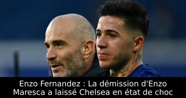 Enzo Fernandez : La démission d'Enzo Maresca a laissé Chelsea en état de choc