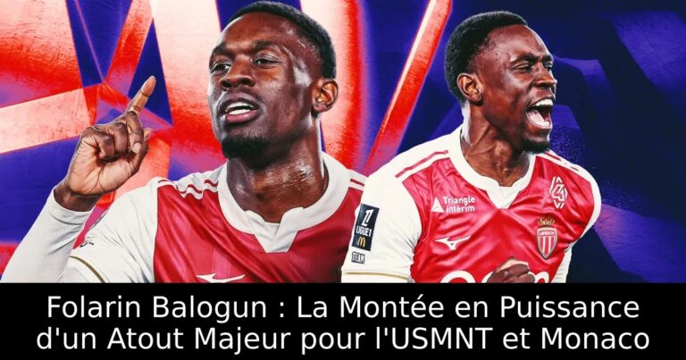 Folarin Balogun : La Montée en Puissance d'un Atout Majeur pour l'USMNT et Monaco