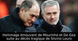 Hommage émouvant de Mourinho et De Gea suite au décès tragique de Silvino Louro