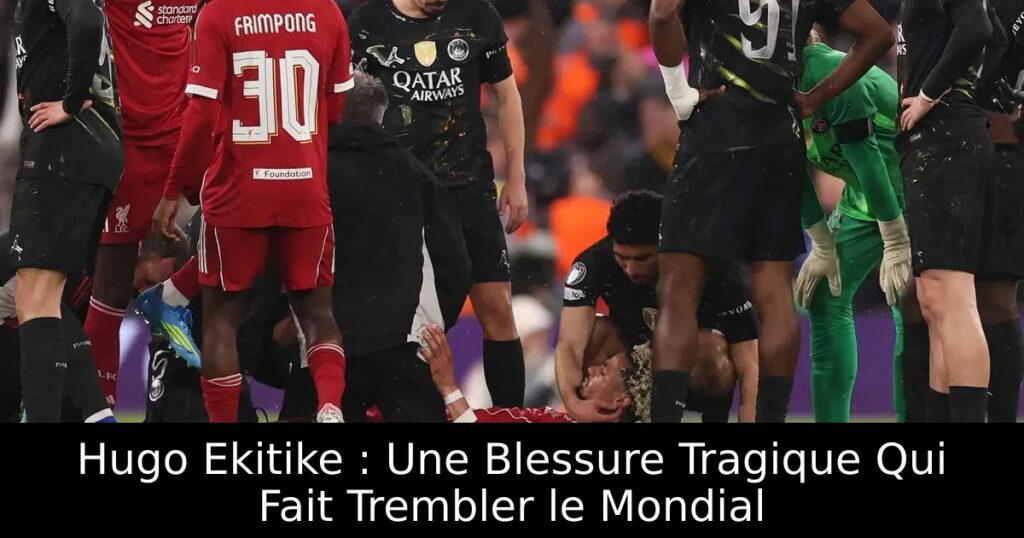 Hugo Ekitike : Une Blessure Tragique Qui Fait Trembler le Mondial
