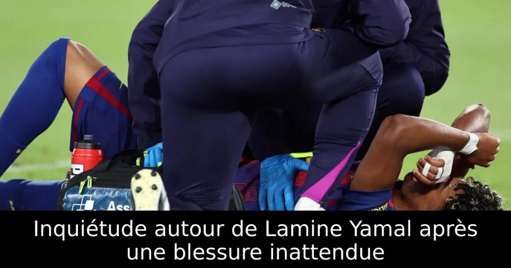 Inquiétude autour de Lamine Yamal après une blessure inattendue