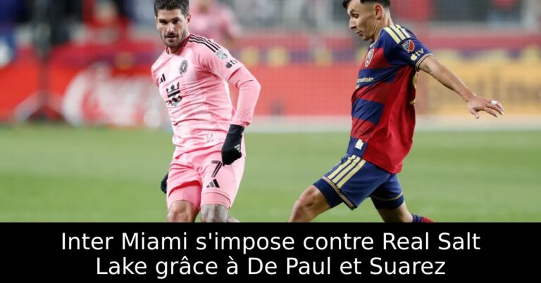 Inter Miami s'impose contre Real Salt Lake grâce à De Paul et Suarez