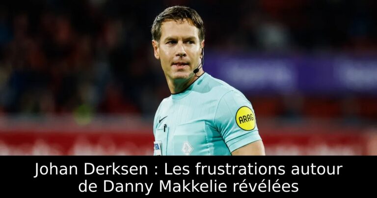 Johan Derksen : Les frustrations autour de Danny Makkelie révélées