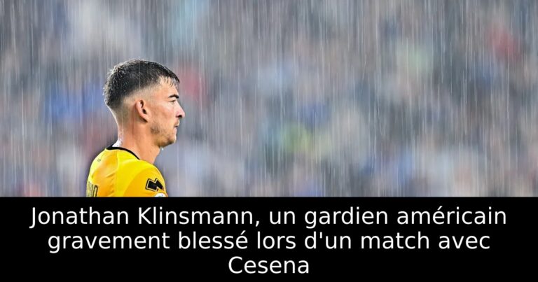 Jonathan Klinsmann, un gardien américain gravement blessé lors d'un match avec Cesena