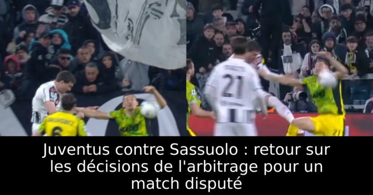 Juventus contre Sassuolo : retour sur les décisions de l'arbitrage pour un match disputé