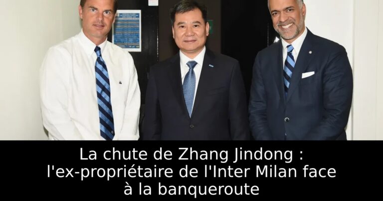 La chute de Zhang Jindong : l'ex-propriétaire de l'Inter Milan face à la banqueroute