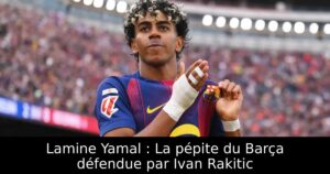 Lamine Yamal : La pépite du Barça défendue par Ivan Rakitic
