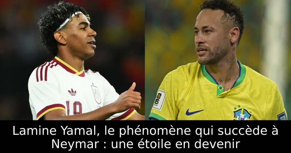 Lamine Yamal, le phénomène qui succède à Neymar : une étoile en devenir