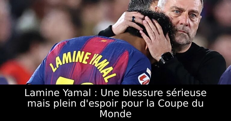 Lamine Yamal : Une blessure sérieuse mais plein d'espoir pour la Coupe du Monde