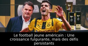 Le football jeune américain : Une croissance fulgurante, mais des défis persistants