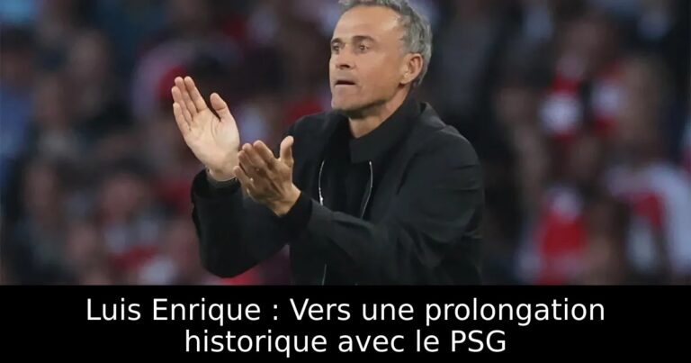 Luis Enrique : Vers une prolongation historique avec le PSG