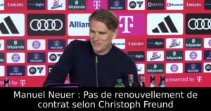 Manuel Neuer : Pas de renouvellement de contrat selon Christoph Freund