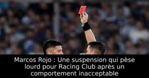 Marcos Rojo : Une suspension qui pèse lourd pour Racing Club après un comportement inacceptable