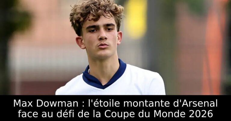 Max Dowman : l'étoile montante d'Arsenal face au défi de la Coupe du Monde 2026