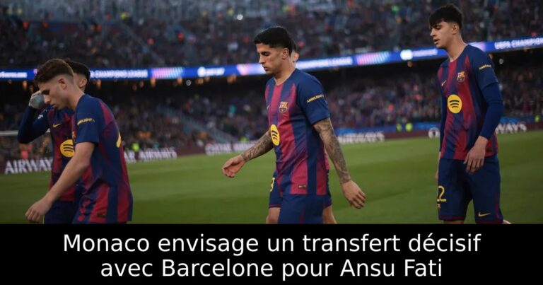 Monaco envisage un transfert décisif avec Barcelone pour Ansu Fati