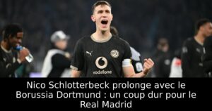 Nico Schlotterbeck prolonge avec le Borussia Dortmund : un coup dur pour le Real Madrid