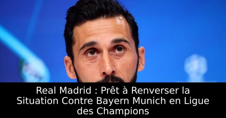 Real Madrid : Prêt à Renverser la Situation Contre Bayern Munich en Ligue des Champions