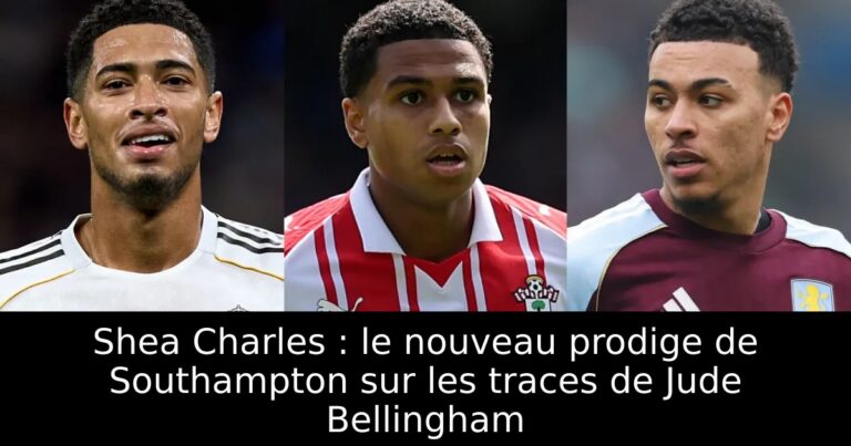 Shea Charles : le nouveau prodige de Southampton sur les traces de Jude Bellingham