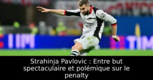 Strahinja Pavlovic : Entre but spectaculaire et polémique sur le penalty
