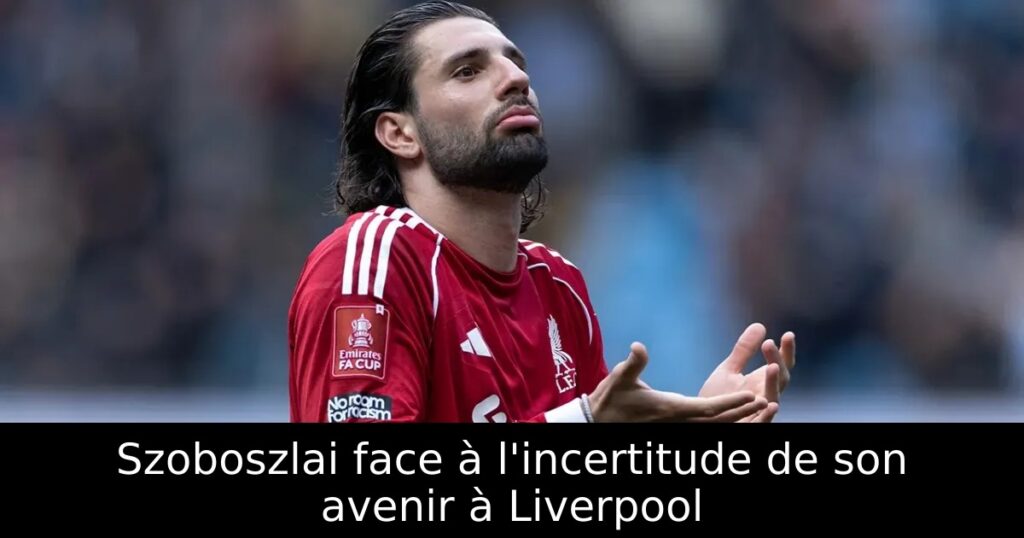 Szoboszlai face à l&rsquo;incertitude de son avenir à Liverpool