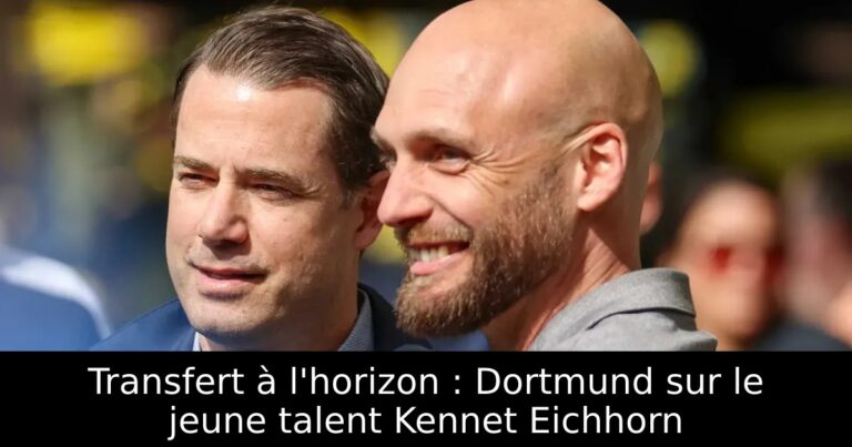Transfert à l'horizon : Dortmund sur le jeune talent Kennet Eichhorn