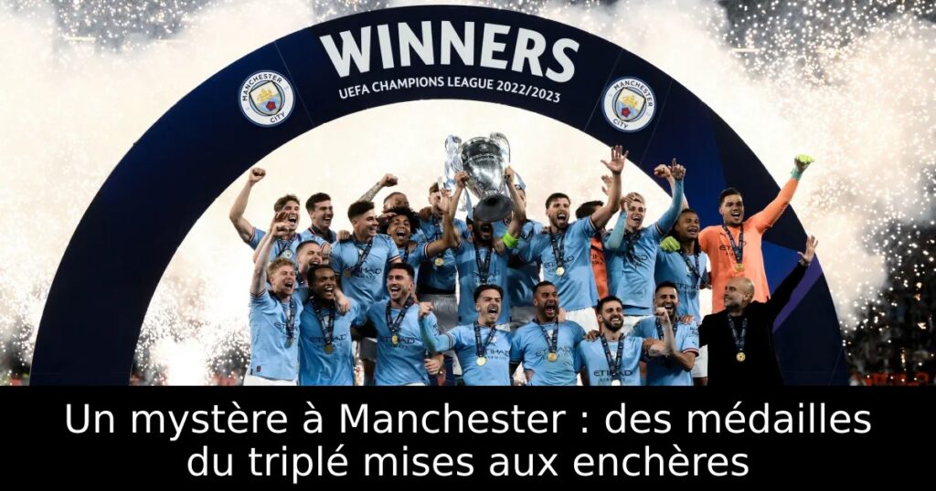 Un mystère à Manchester : des médailles du triplé mises aux enchères
