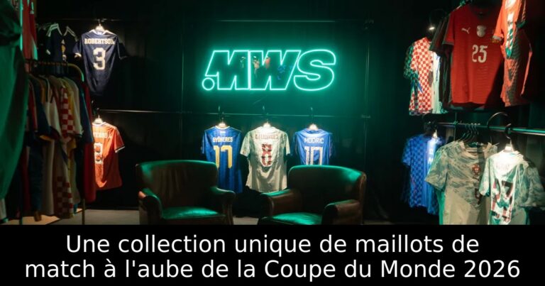 Une collection unique de maillots de match à l'aube de la Coupe du Monde 2026