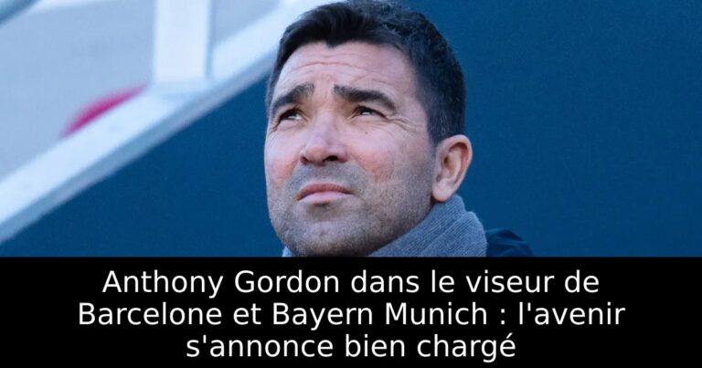 Anthony Gordon dans le viseur de Barcelone et Bayern Munich : l'avenir s'annonce bien chargé