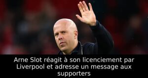 Arne Slot réagit à son licenciement par Liverpool et adresse un message aux supporters