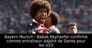 Bayern Munich : Babak Keyhanfar confirmé comme entraîneur adjoint de Dante pour les U23