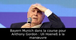 Bayern Munich dans la course pour Anthony Gordon : Uli Hoeneß à la manœuvre