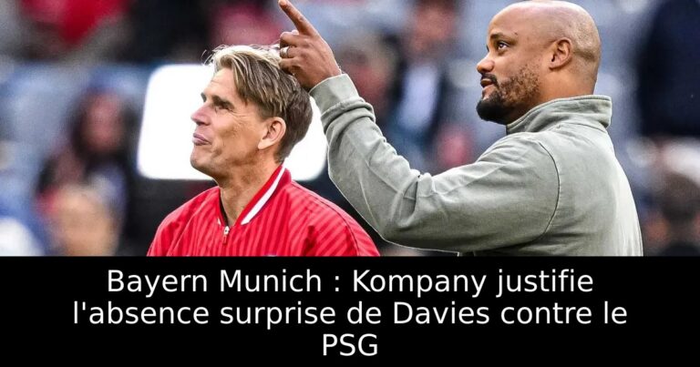 Bayern Munich : Kompany justifie l'absence surprise de Davies contre le PSG