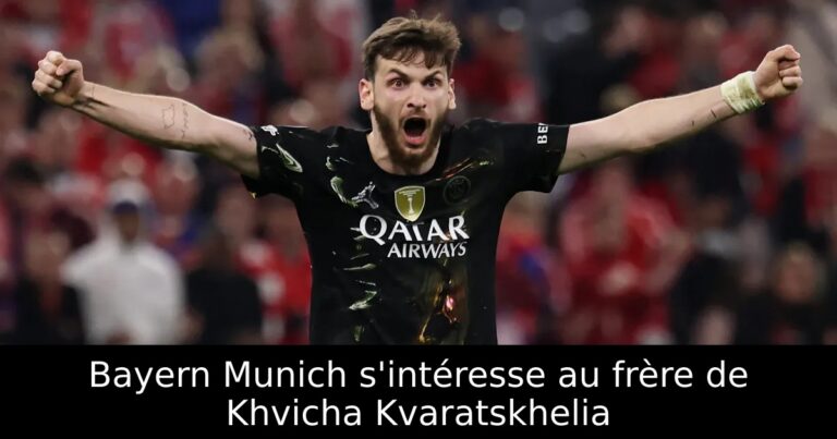 Bayern Munich s'intéresse au frère de Khvicha Kvaratskhelia