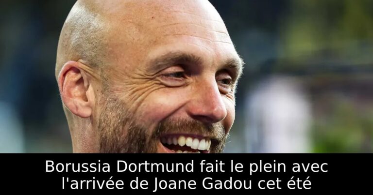 Borussia Dortmund fait le plein avec l'arrivée de Joane Gadou cet été