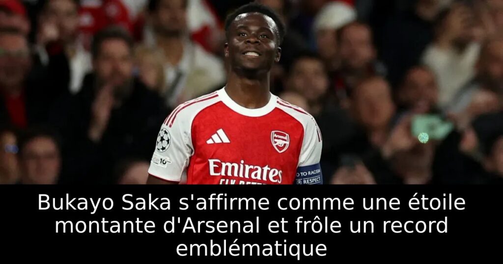 Bukayo Saka s&rsquo;affirme comme une étoile montante d&rsquo;Arsenal et frôle un record emblématique