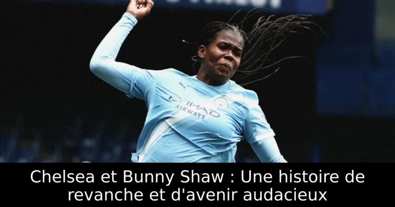 Chelsea et Bunny Shaw : Une histoire de revanche et d'avenir audacieux