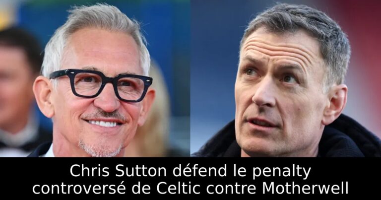Chris Sutton défend le penalty controversé de Celtic contre Motherwell