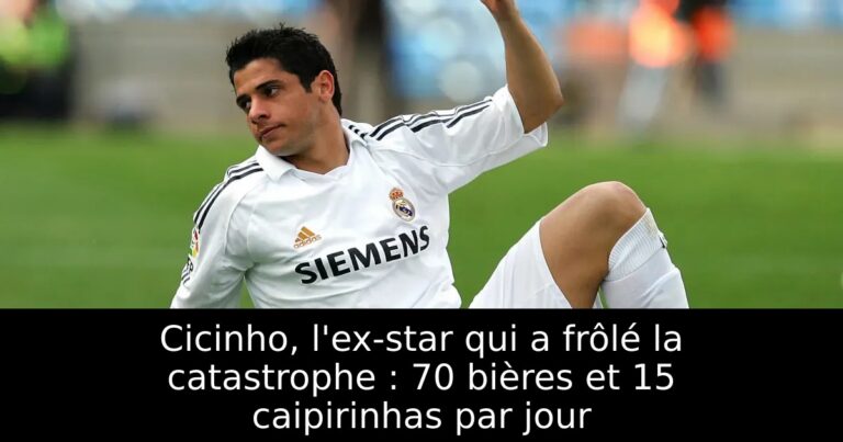 Cicinho, l'ex-star qui a frôlé la catastrophe : 70 bières et 15 caipirinhas par jour